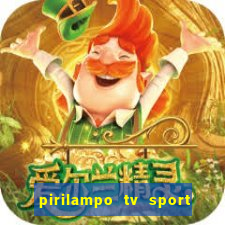 pirilampo tv sport tv 5